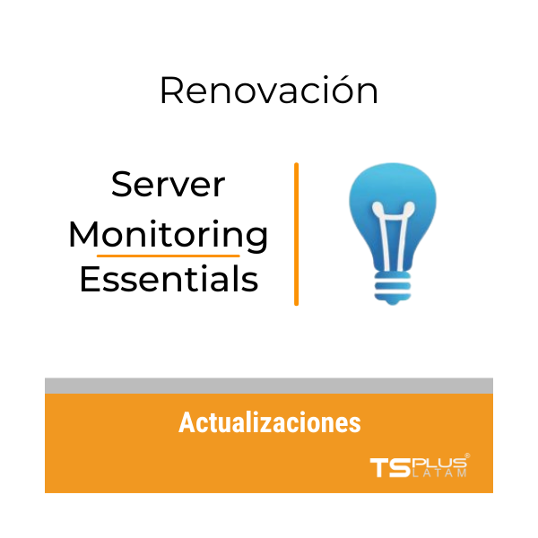 TS Plus Server Monitoring - Essentials - Actualizaciones - VERSIONES 14 o MAYORES