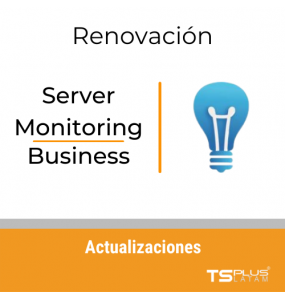 TS Plus Server Monitoring - Business - Actualizaciones - VERSIONES 14 o MAYORES