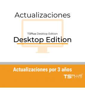 TS Plus Desktop Edition - Actualizaciones 3 años - VERSIONES 14 o MAYORES
