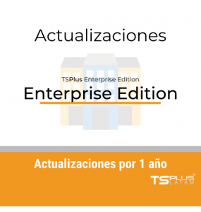 TS Plus Enterprise Edition - Actualizaciones 1 año - VERSIONES 14 o MAYORES