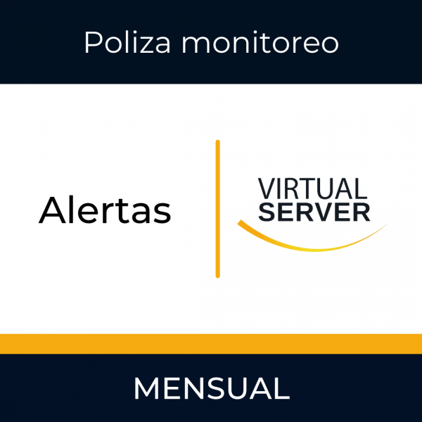 Monitoreo: Poliza monitoreo y alertas mensual 8x5